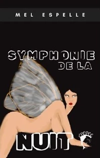 Symphonie de la Nuit: Histoire de Créatures ailées