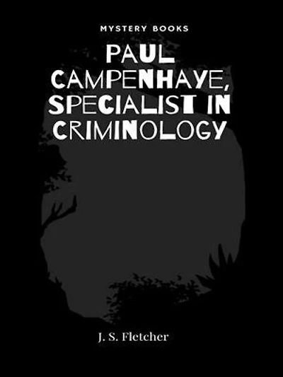 Paul Campenhaye, Specialist in Criminology