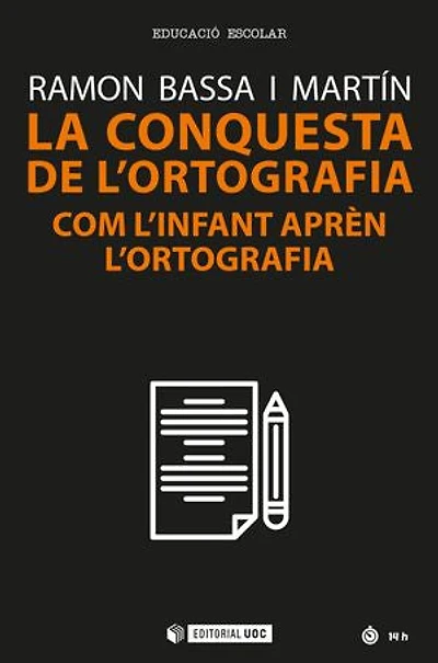 La conquesta de l'ortografia. Com l'infant aprèn l'ortografia