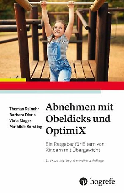 Abnehmen mit Obeldicks und OptimiX: Ein Ratgeber für Eltern von Kindern mit Übergewicht