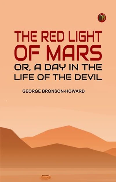 The Red Light of Mars or A Day in the Life of the Devil