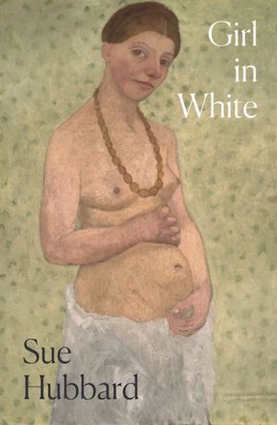 Girl White: A dazzling novel telling the tumultuous life story of pioneering Expressionist artist Paula Modersohn-Becker