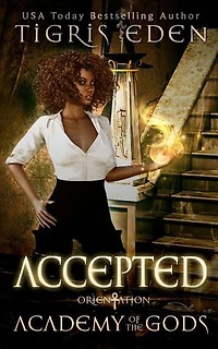 Accepted: Academy of the Gods, #1
