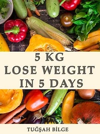 5 kg lose weight in 5 days