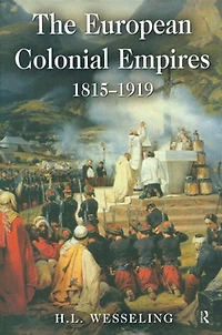 The European Colonial Empires: 1815-1919