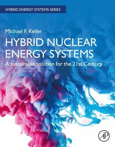Hybrid Nuclear Energy Systems: A Sustainable Solution For The 21st Century