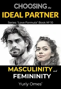 Choosing the Ideal Partner: Masculinity and Femininity: Love Formula, #10