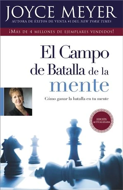 El Campo de Batalla la Mente: Ganar en su Mente