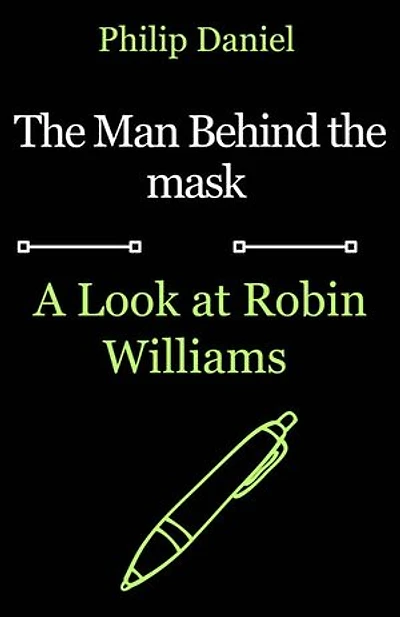 The Man Behind the Masks: A Look at Robin Williams