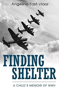 Finding Shelter: A Child's Memoir of WWII