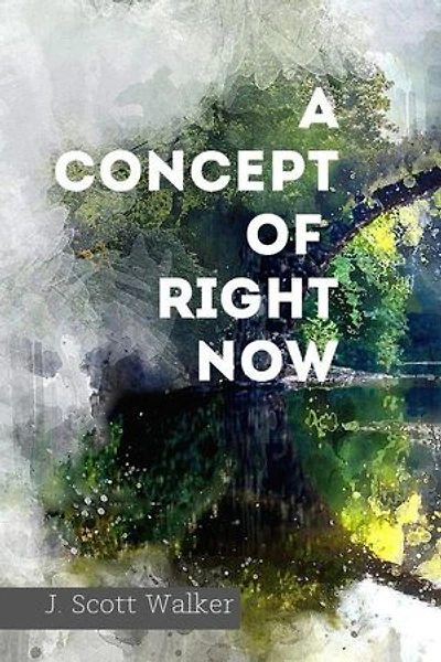 A Concept of Right Now