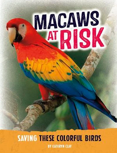 Macaws at Risk: Saving These Colorful Birds