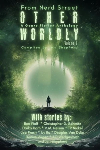 Otherworldly - A Genre Fiction Anthology - Volume 1: Otherworldly, #1