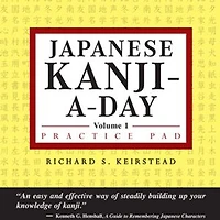 Japanese Kanji a Day Practice Pad Volume 1: Practice basic Japanese kanji and learn a year's worth of Japanese characters in just minutes a day.