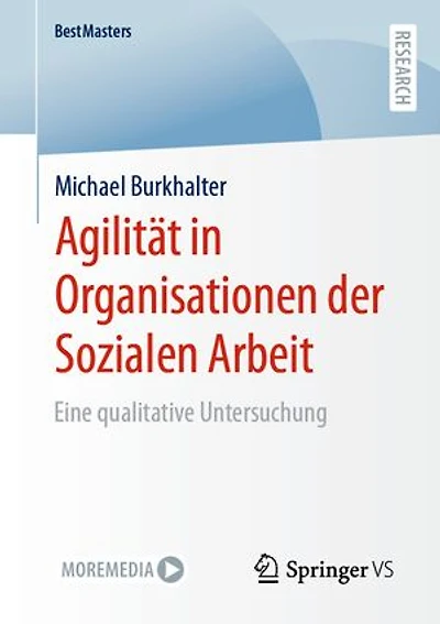 Agilität in Organisationen der Sozialen Arbeit: Eine qualitative Untersuchung