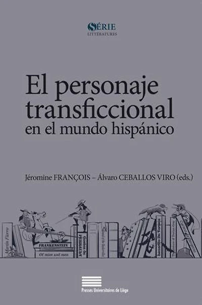 El personaje transficcional en el mundo hispánico