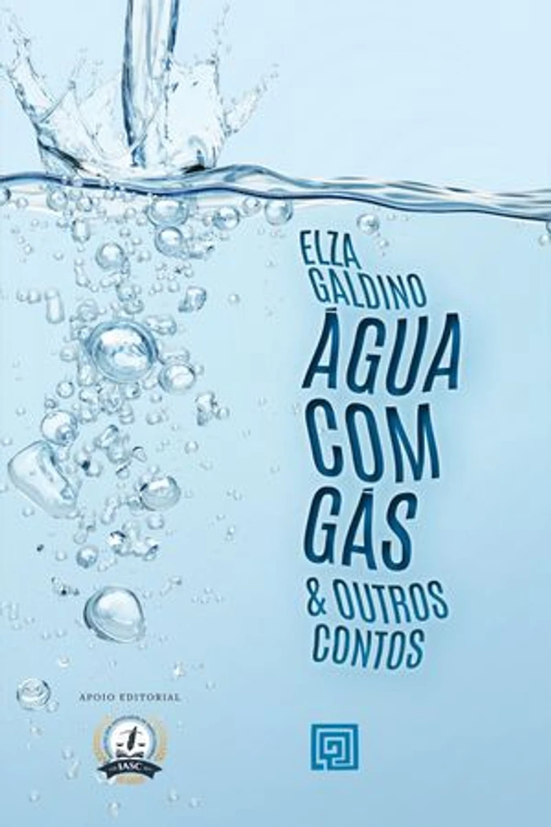 Água com gás & Outros Contos