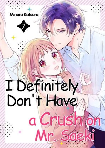 I Definitely Don't Have a Crush on Mr． Saeki: Chapter7