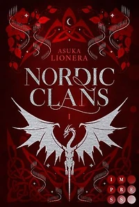 Nordic Clans 1: Mein Herz, so verloren und stolz: Knisternde Enemies to Lovers-Fantasy für alle »Vikings«-Fans