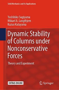 Dynamic Stability of Columns under Nonconservative Forces: Theory and Experiment