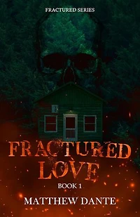 Fractured Love: Fractured Series, #1