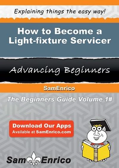 How to Become a Light-fixture Servicer
