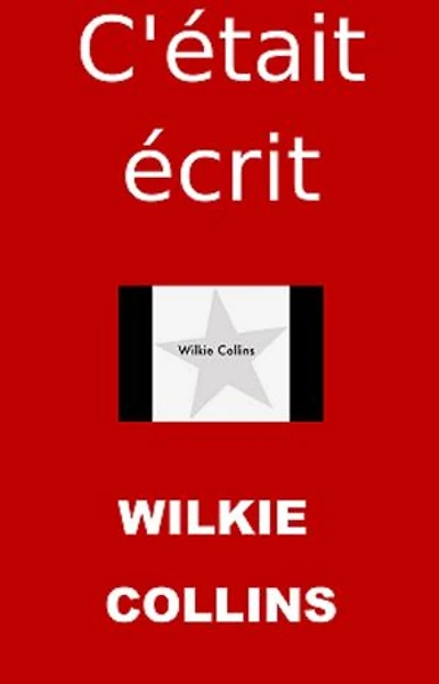 C'était écrit: (Edition Intégrale - Version Entièrement Illustrée)