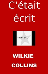 C'était écrit: (Edition Intégrale - Version Entièrement Illustrée)