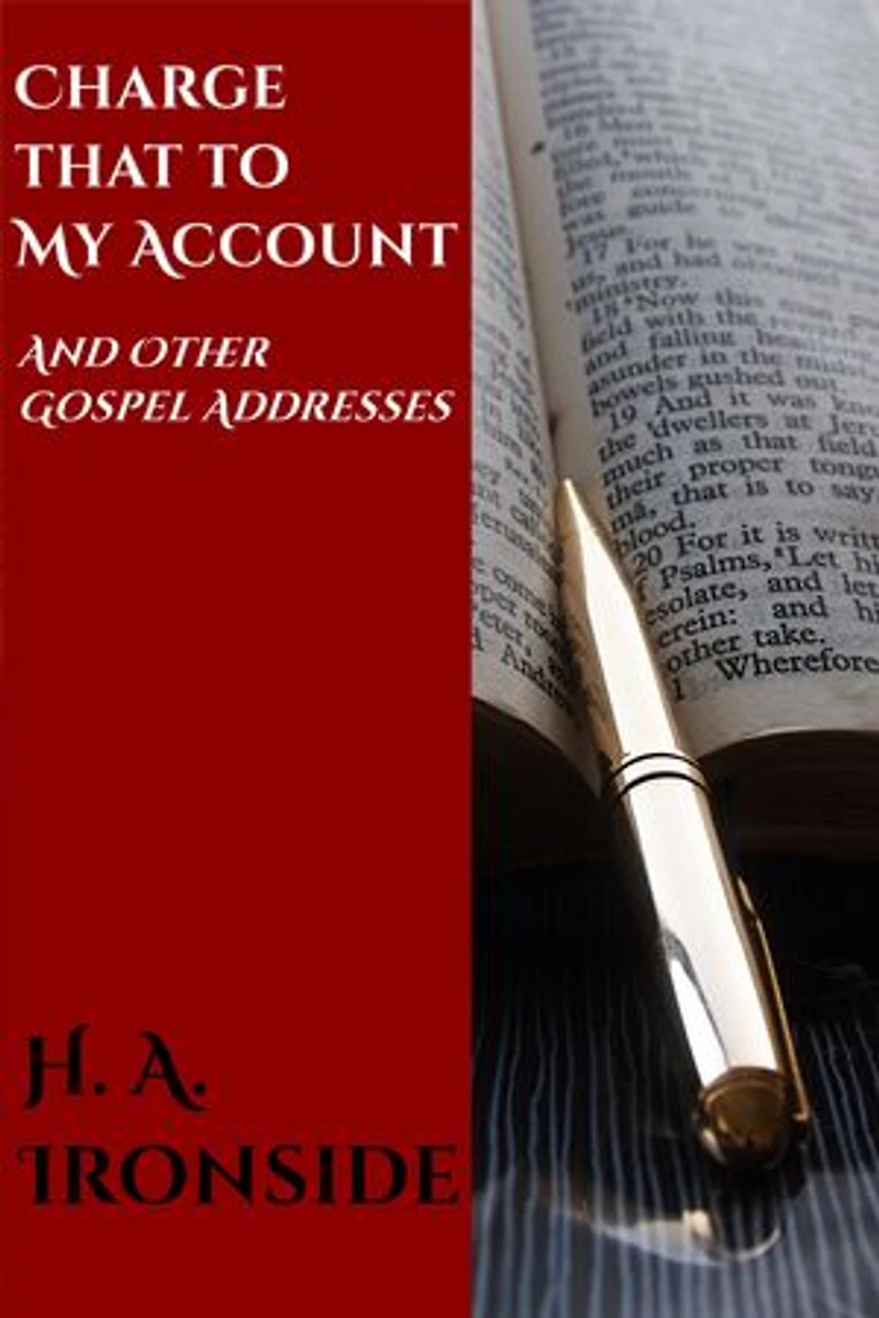 Charge That to My Account: And Other Gospel Addresses