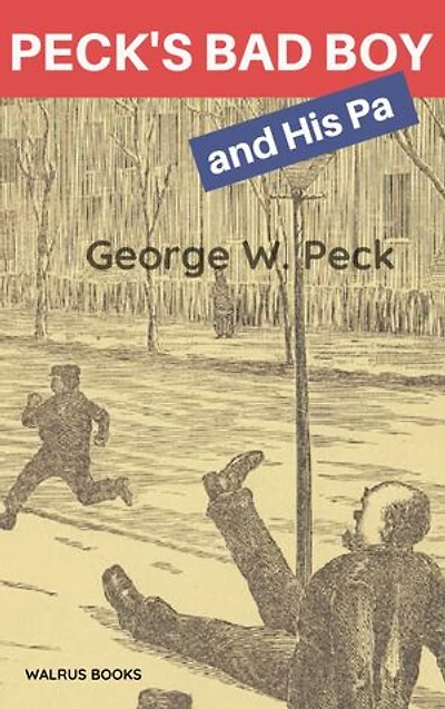 Peck's Bad Boy and His Pa