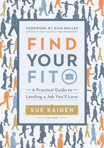 Find Your Fit: A Practical Guide to Landing a Job You'll Love