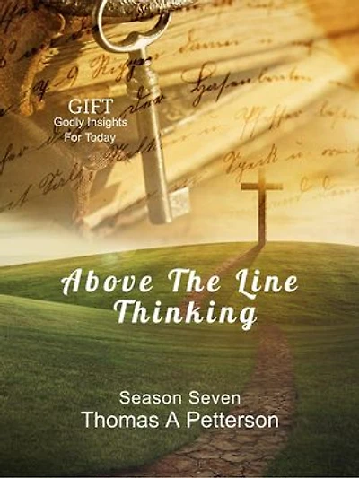 Above The Line Thinking: GIFT, #7