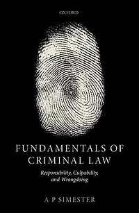 Fundamentals of Criminal Law: Responsibility and Culpability