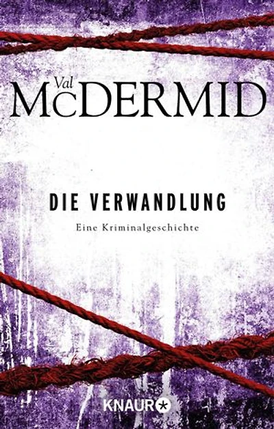 Die Verwandlung: Eine Kriminalgeschichte