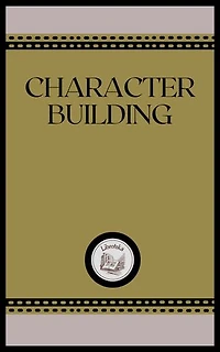 CHARACTER BUILDING