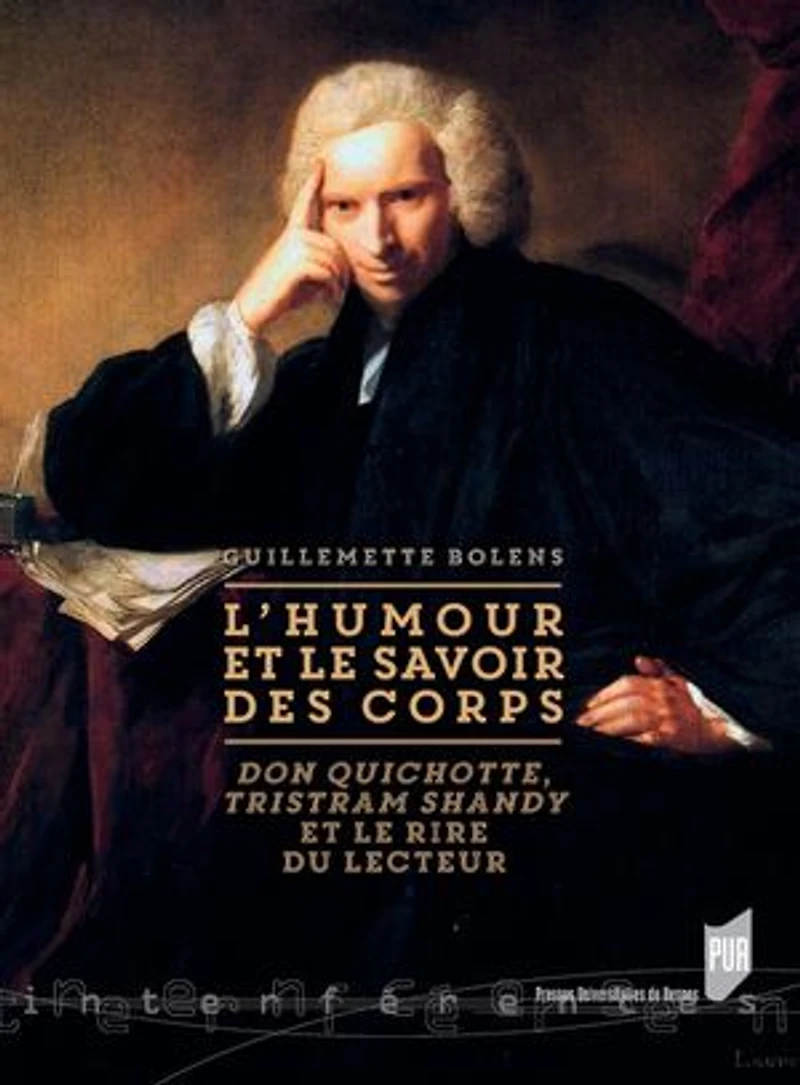 L' humour et le savoir des corps: Don Quichotte, Tristram Shandy rire du lecteur