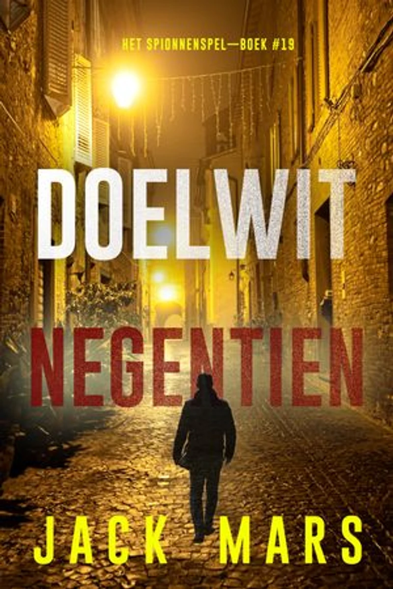Doelwit Negentien (Het Spionnenspel—Boek #19)