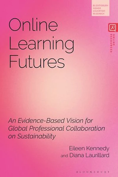 Online Learning Futures: An Evidence Based Vision for Global Professional Collaboration on Sustainability