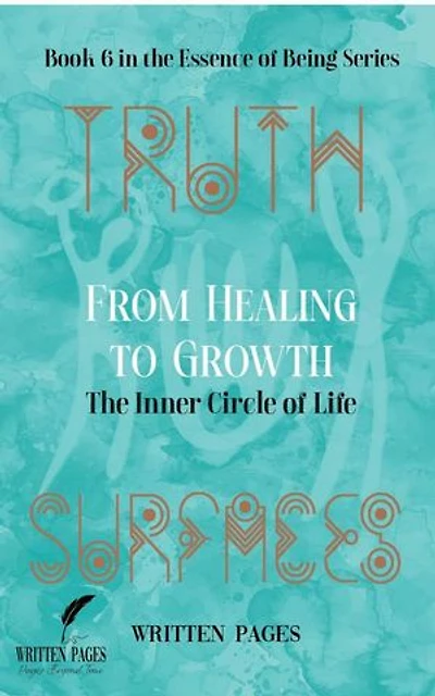 From Healing to Growth: Essence of Being, #6