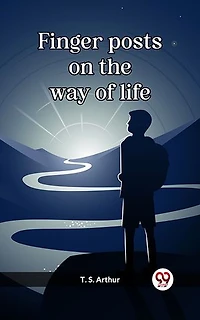 Finger posts on the way of life