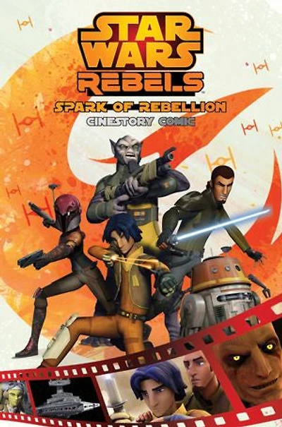 Spark of Rebellion: A Star Wars Rebels Cinestory Comic