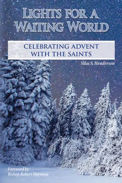 Lights for a Waiting World: Celebrating Advent with the Saints