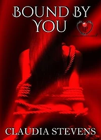 Bound by You: Leather Persuasion, #2