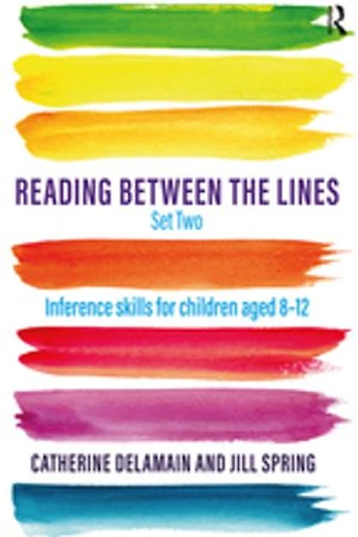 Reading Between The Lines Set Two: Inference Skills For Children Aged 8 - 12
