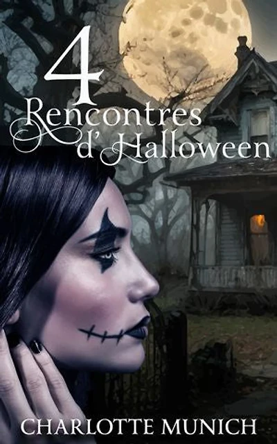 4 rencontres d'Halloween: Nouvelles fantastiques