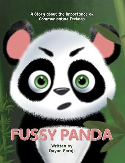 Fussy Panda: A Story about the Importance of Communicating Feelings