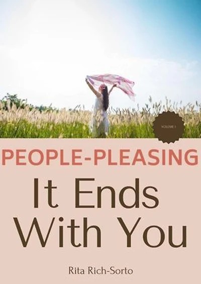 People-Pleasing It Ends With You Vol. 1