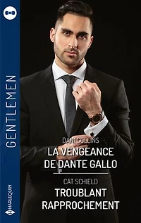 La vengeance de Dante Gallo - Troublant rapprochement