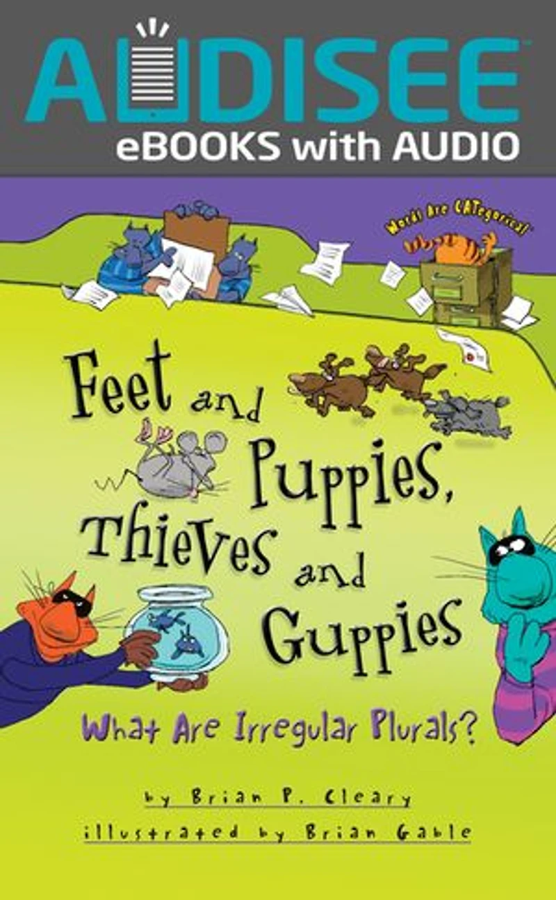 Feet and Puppies, Thieves Guppies: What Are Irregular Plurals?