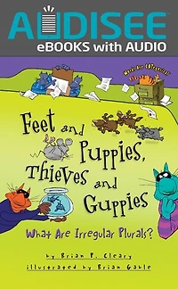 Feet and Puppies, Thieves Guppies: What Are Irregular Plurals?